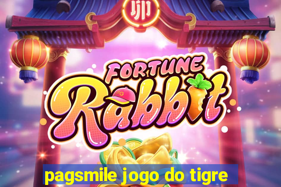 pagsmile jogo do tigre